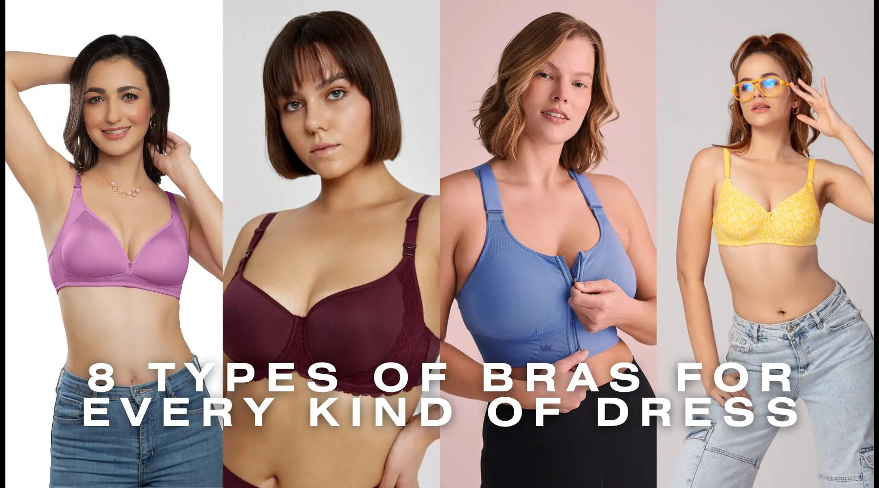 8 Types of Bras for Every Kind of Dress
