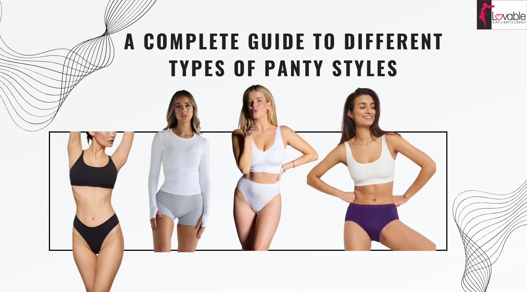 Different Types of Panty Styles Explained Complete Guide Lovable India