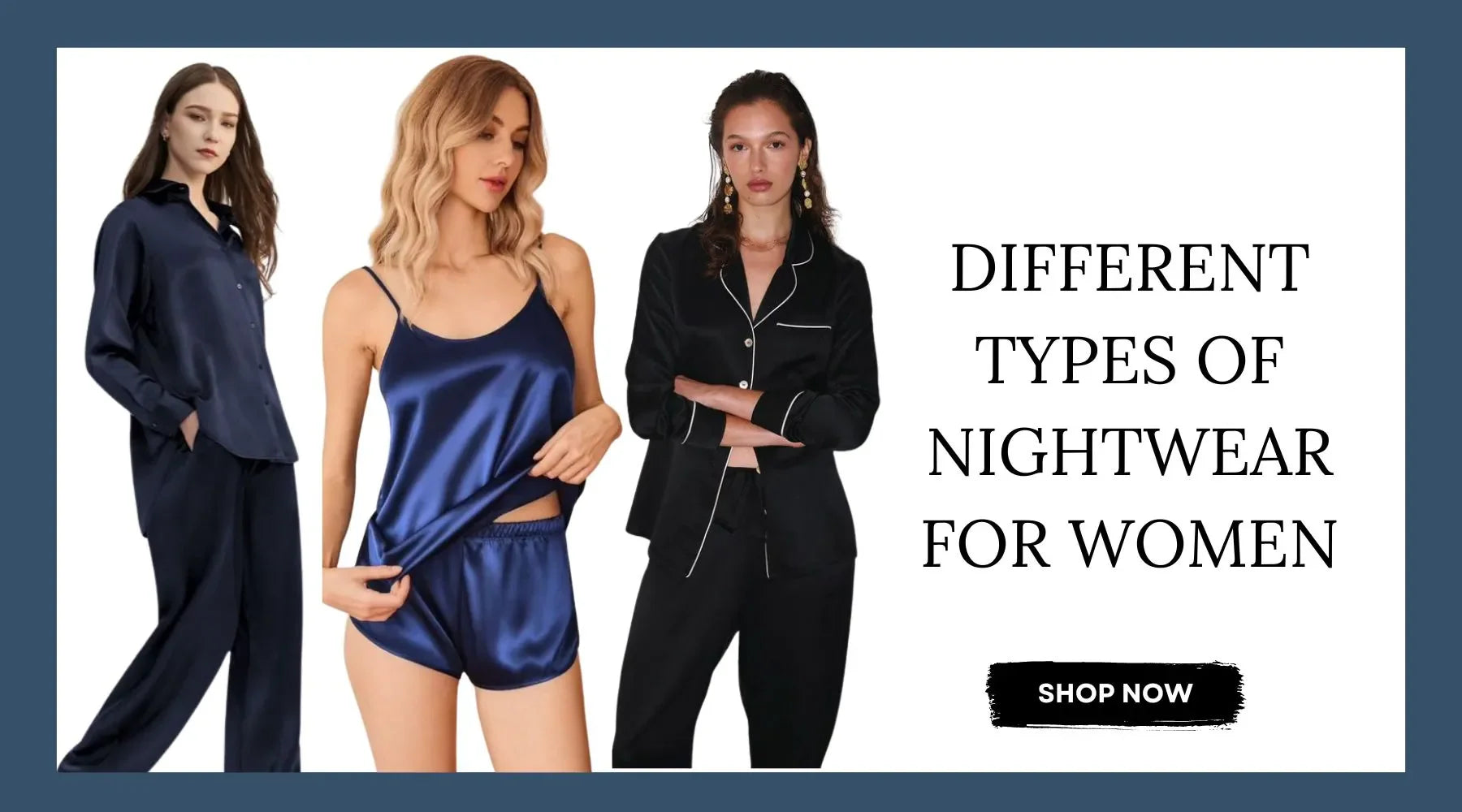 Different Types of Nightwear for Women: Comfort, Style, and Everything in Between