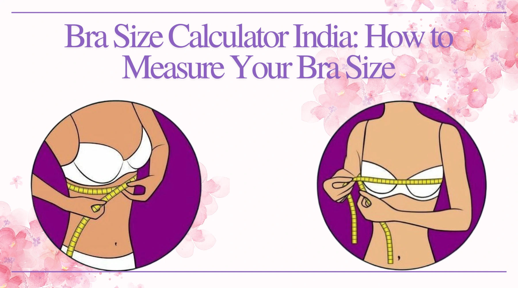 How to Measure Your Bra Size: The Ultimate Guide for Lovable India
