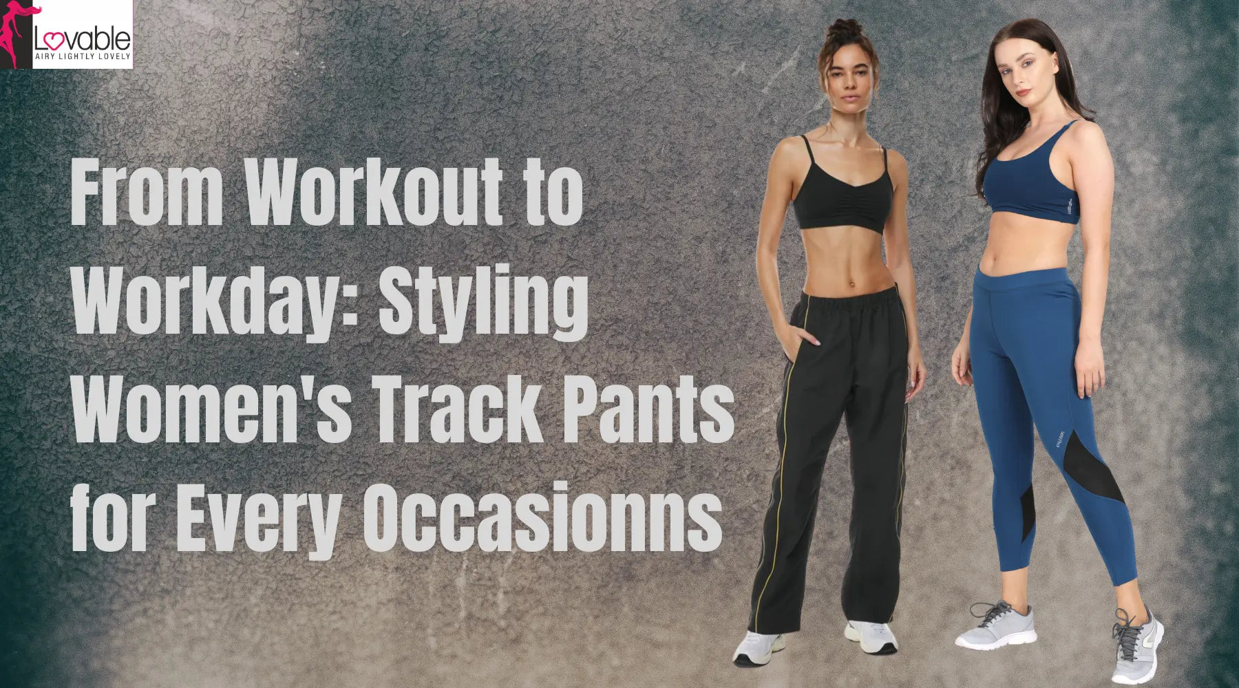 From Workout to Workday: Styling Women's Track Pants for Every Occasion