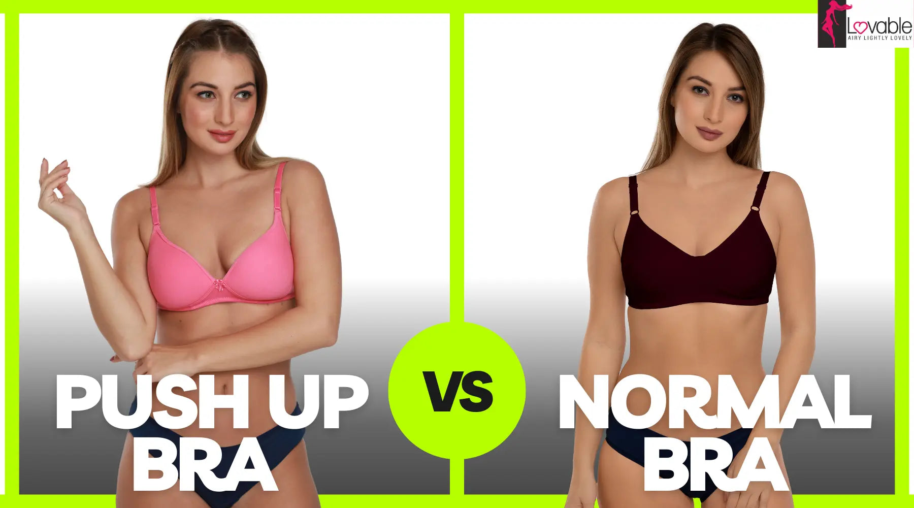 Push-Up Bra Vs. Normal Bra: Which One Is Right for You?