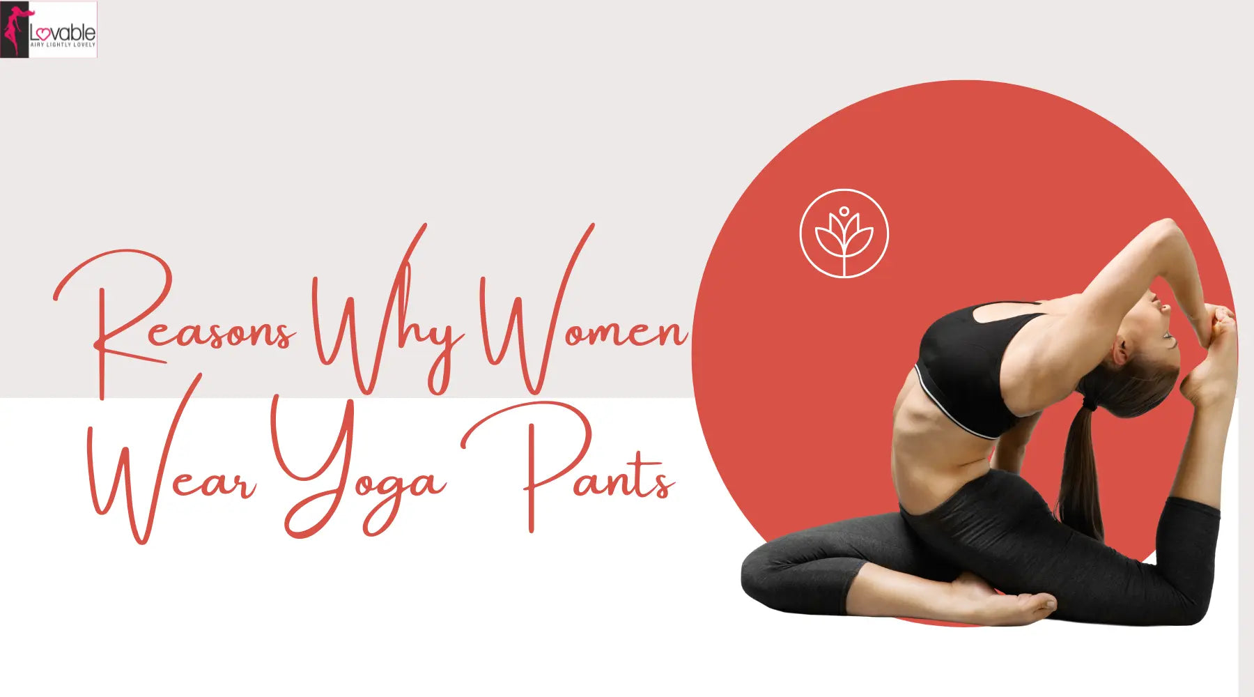 Reasons Why Women Wear Yoga Pants