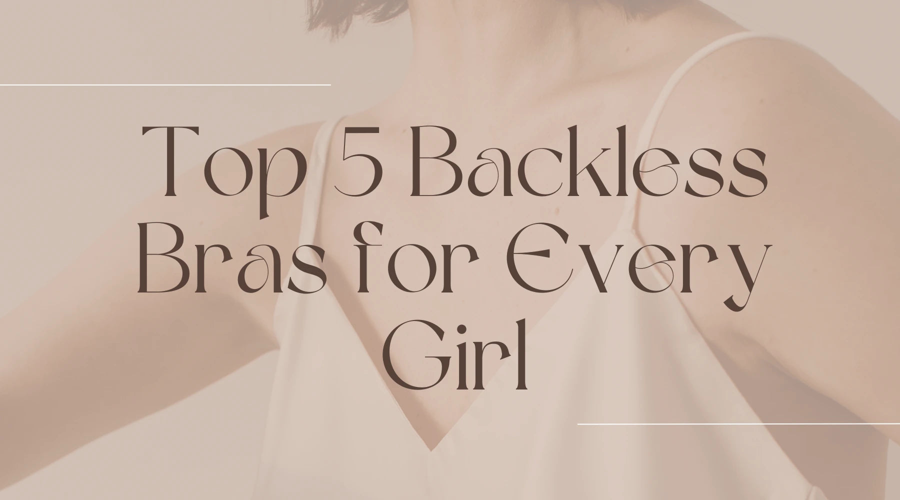 Top 5 Backless Bras for Every Girl