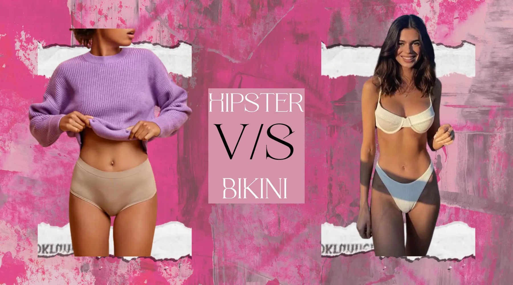 Hipster vs. Bikini Panties: Which Style Is Your Perfect Match?