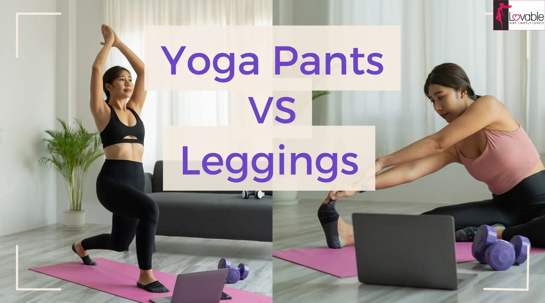 Yoga Pants vs. Leggings: Understanding the Key Differences